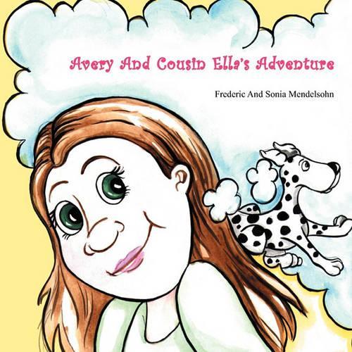 Avery And Cousin Ella's Adventure