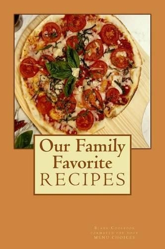 Our Family Favorite Recipes