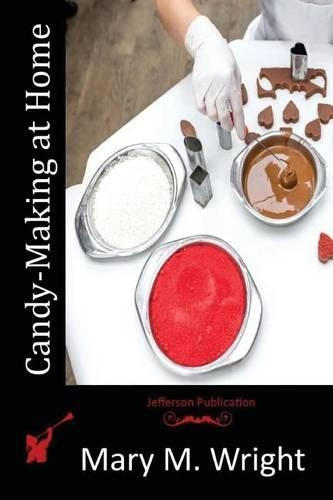 Candy-Making at Home: (English)