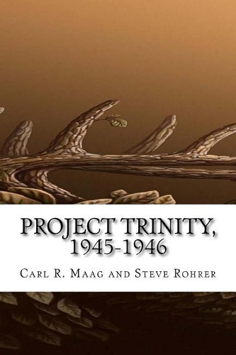Project Trinity, 1945-1946