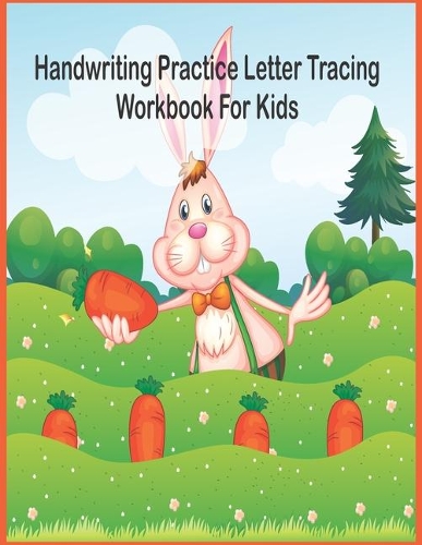 Handwriting Practice Letter Tracing Workbook for Kids