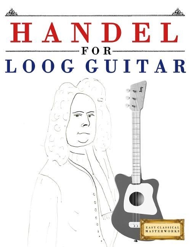 Handel for Loog Guitar