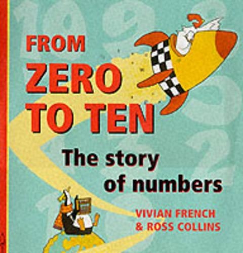 From Zero to Ten: The Story of Numbers