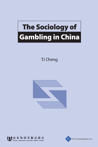The Sociology of Gambling in China