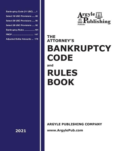 The Attorney's Bankruptcy Code and Rules Book (2021)