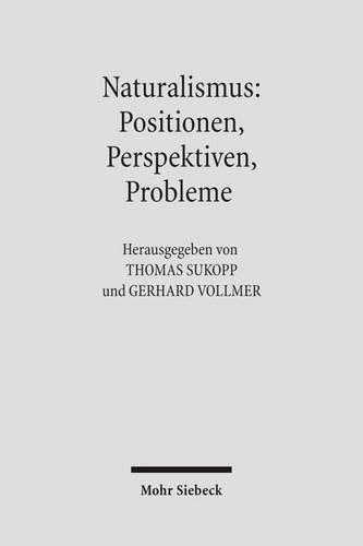 Naturalismus: Positionen, Perspektiven, Probleme: Positionen, Perspektiven, Probleme(German)