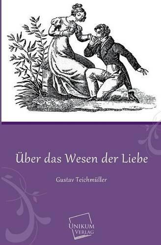 Uber Das Wesen Der Liebe