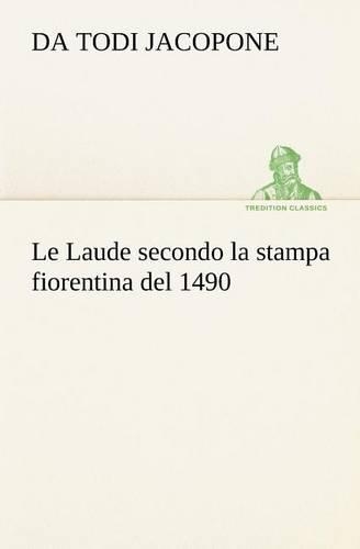 Le Laude secondo la stampa fiorentina del 1490