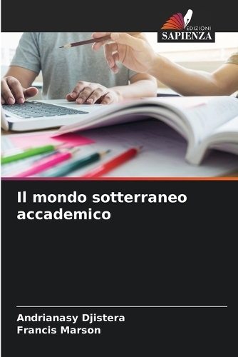 Il mondo sotterraneo accademico