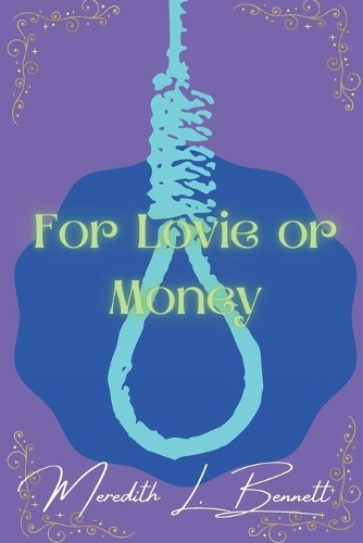 For Lovie or Money: Lovie Carmichael series book 2(2 The Lovie Carmichael)