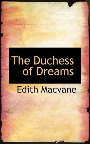 The Duchess of Dreams: (English)