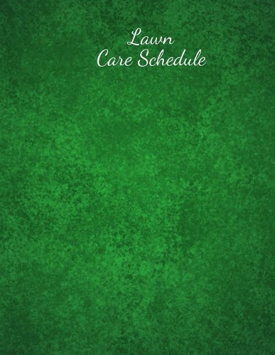 Lawn Care Schedule