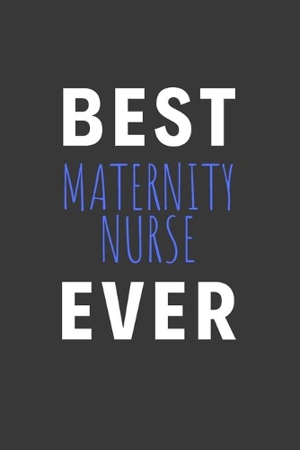 Best Maternity Nurse Ever
