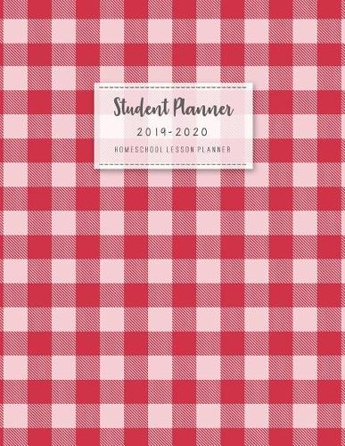 Student Planner 2019-2020: Academic Organizer or School Journal and Calendar Schedule for Monthly and Weekly (Daily College, High School and University ) July 2019 - June 2020