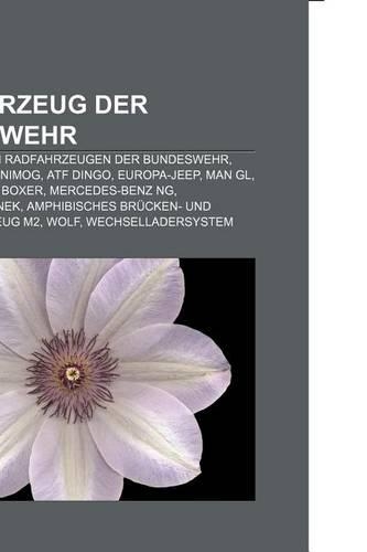 Radfahrzeug Der Bundeswehr: Fuchs, Liste Von Radfahrzeugen Der Bundeswehr, Opel Kadett E, Unimog, Atf Dingo, Europa-Jeep, Man Gl, Dkw Munga(German)