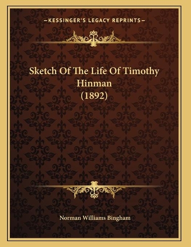 Sketch Of The Life Of Timothy Hinman (1892)
