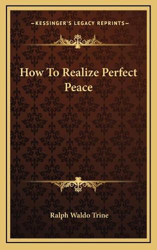 How To Realize Perfect Peace