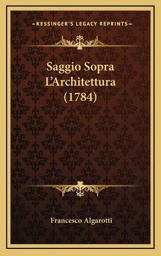 Saggio Sopra L'Architettura (1784)