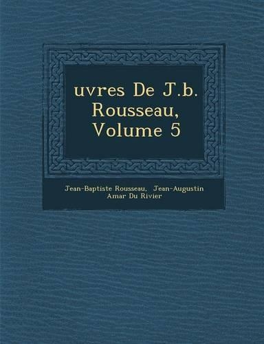 Uvres de J.B. Rousseau, Volume 5