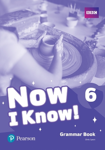 Now I Know - (IE) - 1st Edition (2019) - Grammar Book - Level 6: (Now I Know)