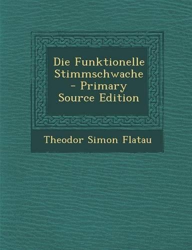 Die Funktionelle Stimmschwache