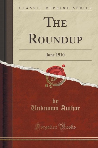 The Roundup: June 1910 (Classic Reprint)