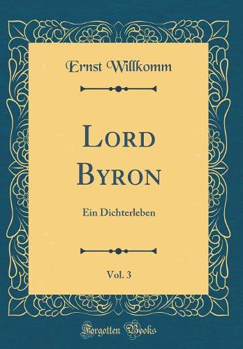 Lord Byron, Vol. 3
