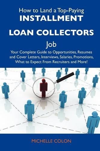 How to Land a Top-Paying Installment Loan Collectors Job