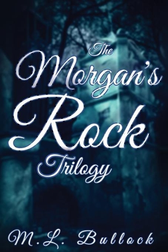 The Morgan's Rock Trilogy
