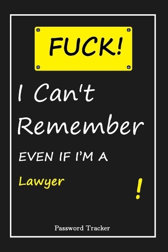 FUCK I Can't Remember EVEN IF I'M A Lawyer