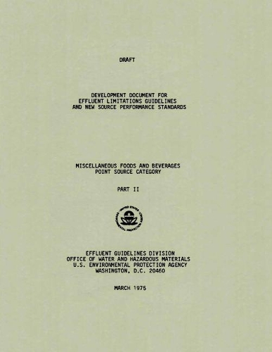 Draft Development Document for Effluent Limitations Guidelines and New Source Performance Standards: Miscellaneous Foods and Beverages Point Source Category - Part II