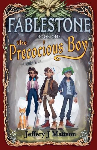 The Precocious Boy: (1 Fablestone)