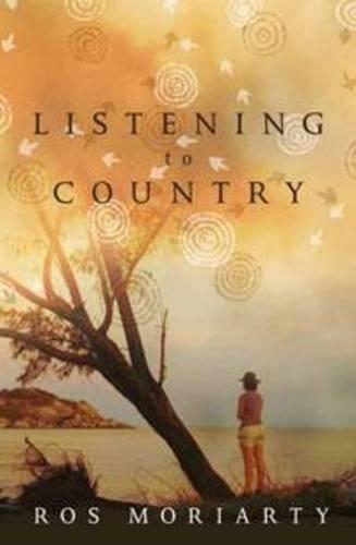 Listening to Country: A Journey to the Heart of What It Means to Belong(English)