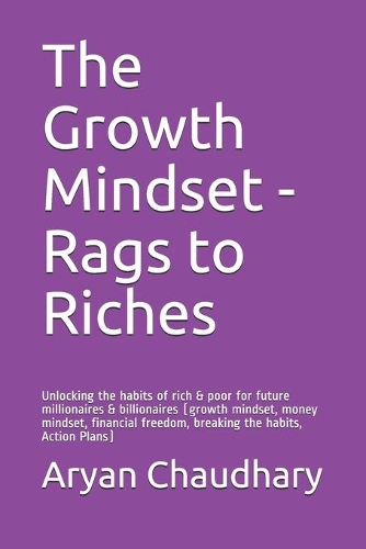 The Growth Mindset - Rags to Riches