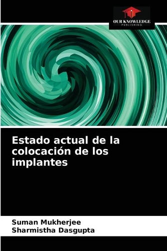 Estado actual de la colocación de los implantes