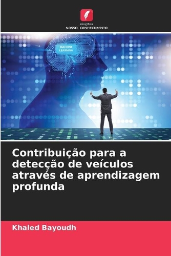 Contribuição para a detecção de veículos através de aprendizagem profunda