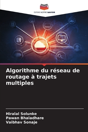 Algorithme du réseau de routage à trajets multiples