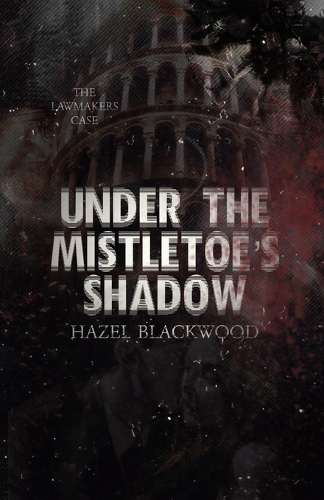Under The Mistletoes' Shadow