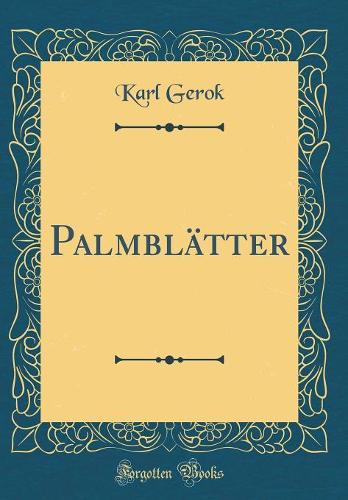 Palmblätter (Classic Reprint)