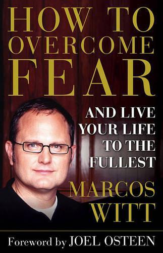 How to Overcome Fear