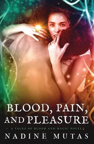 Blood, Pain, and Pleasure