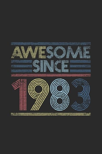 Awesome Since 1983