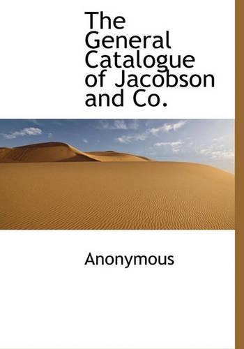 The General Catalogue of Jacobson and Co.