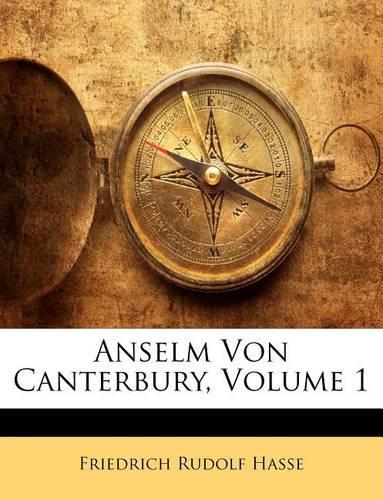 Anselm Von Canterbury, Volume 1
