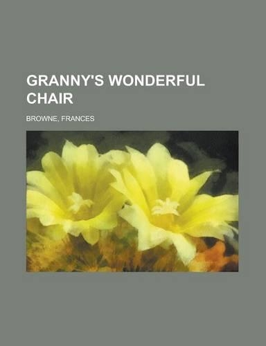 Granny's Wonderful Chair: (English)