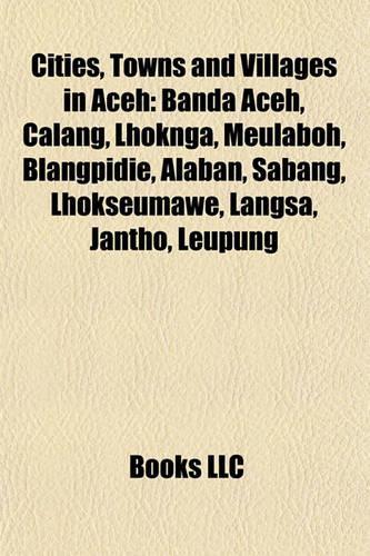 Cities, Towns and Villages in Aceh