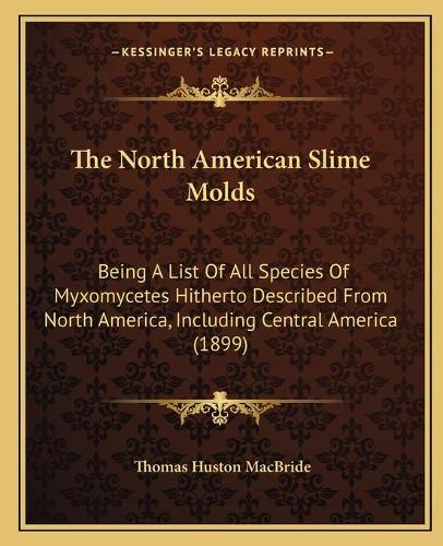 The North American Slime Molds