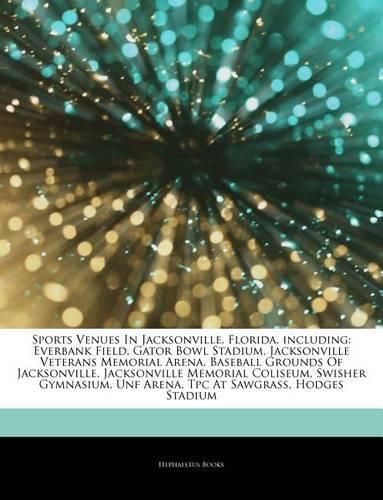 Articles on Sports Venues in Jacksonville, Florida, Including