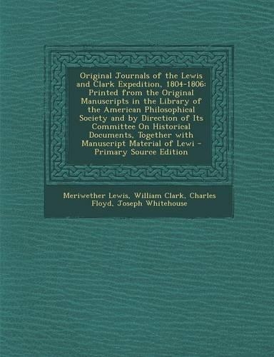 Original Journals of the Lewis and Clark Expedition, 1804-1806