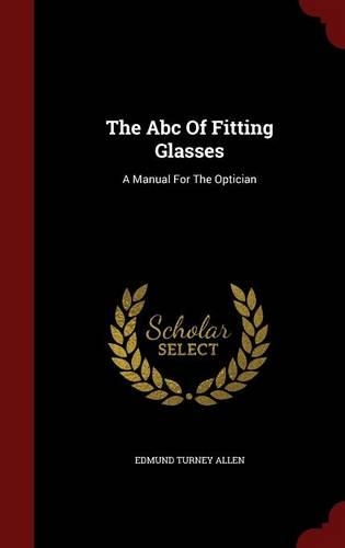 The Abc Of Fitting Glasses